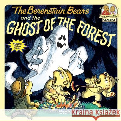 The Berenstain Bears and the Ghost of the Forest Stan Berenstain Jan Berenstain 9780394805658 Random House Books for Young Readers