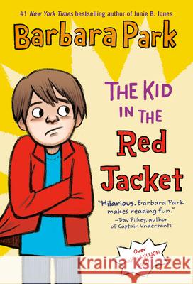 The Kid in the Red Jacket Barbara Park 9780394805719 Random House Children's Books