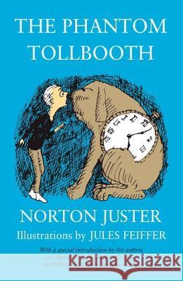 The Phantom Tollbooth Norton Juster Jules Feiffer 9780394815008 Alfred A. Knopf Books for Young Readers