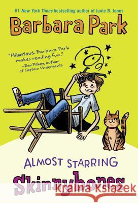 Almost Starring Skinnybones Barbara Park 9780394825915