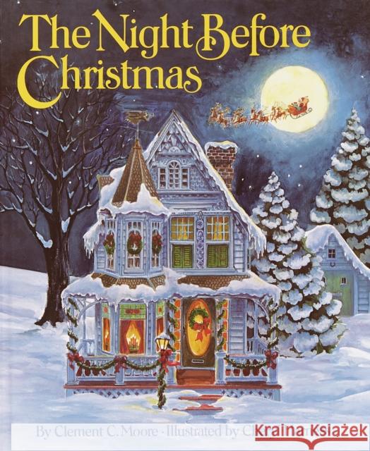 The Night Before Christmas Clement Clarke Moore Cheryl Harness 9780394826981