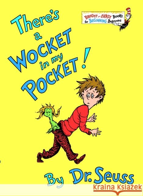 There's a Wocket in My Pocket! Dr Seuss 9780394829203