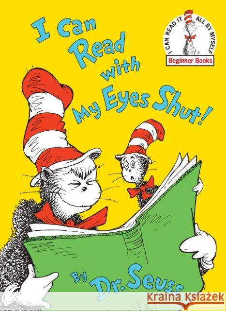 I Can Read with My Eyes Shut Dr Seuss 9780394839127