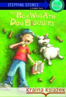 The Boy Who Ate Dog Biscuits Betsy Sachs Margot Apple 9780394847788 