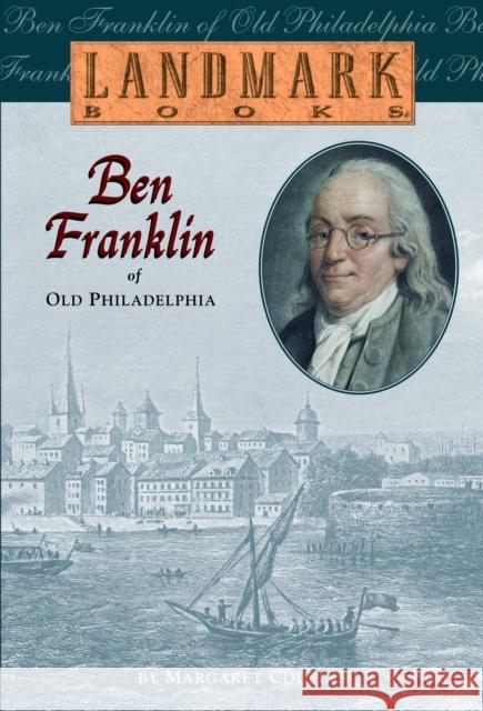 Ben Franklin of Old Philadelphia Cousins, Margaret 9780394849287 Random House Books for Young Readers