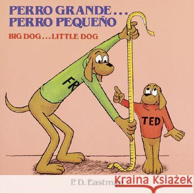 Perro Grande Perro Pequeno Big Do P. D. Eastman P. D. Eastman Pilar D 9780394851426 