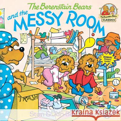 Berenstain Bears & The Messy Room Stan Berenstain Jan Berenstain Sharon Lerner 9780394856391 Random House Children's Books