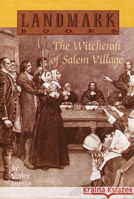 The Witchcraft of Salem Village Shirley Jackson 9780394891767 Random House Books for Young Readers