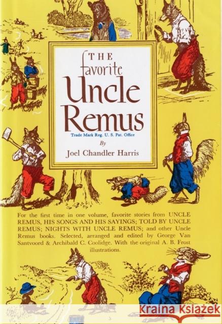 The Favorite Uncle Remus Joel Chandler Harris Archibald C. Coolidge George Va 9780395068007 Houghton Mifflin Company