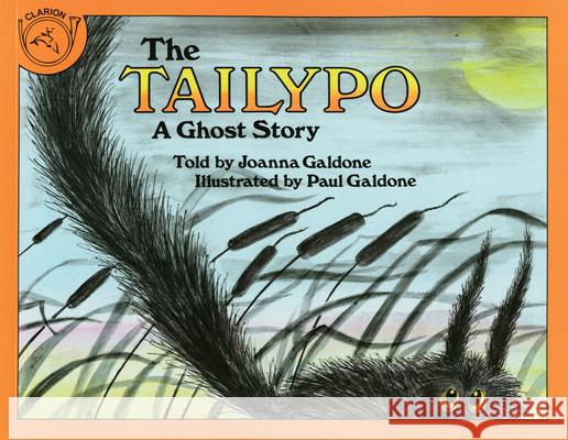 The Tailypo: A Ghost Story Joanna Galdone Paul Galdone 9780395300848