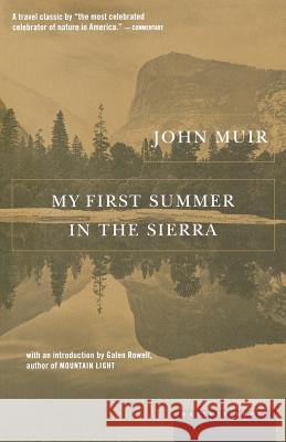 My First Summer in the Sierra John Muir Galen A. Rowell 9780395353516 Mariner Books