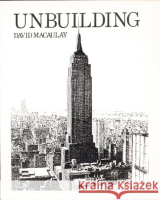Unbuilding David Macaulay 9780395454251 Houghton Mifflin Company