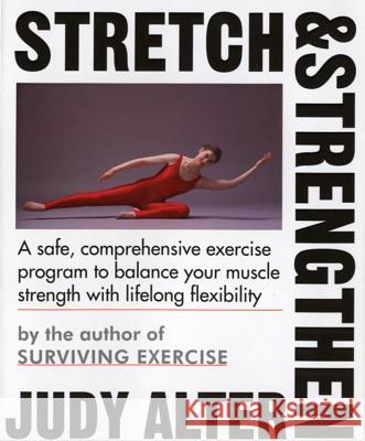 Stretch and Strengthen Alter, Judith B. 9780395528082 Mariner Books
