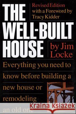 The Well-Built House Locke, James 9780395629512