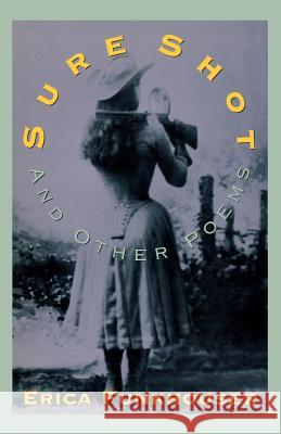 Sure Shot and Other Poems Eric Funkhouser Erica Funkhouser 9780395672822 Mariner Books