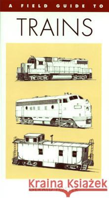 A Field Guide to Trains of North America Gerald Foster 9780395701126 Houghton Mifflin Company