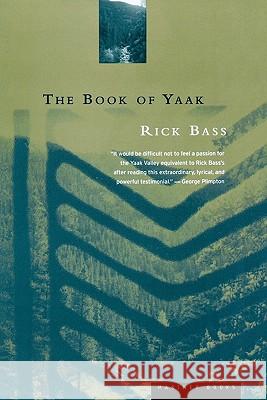 The Book of Yaak Rick Bass 9780395877463 Mariner Books