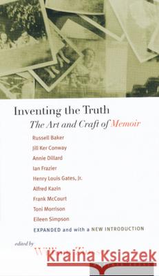 Inventing the Truth: The Art and Craft of Memoir William Knowlton Zinsser 9780395901502 