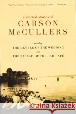 Collected Stories of Carson McCullers Carson McCullers 9780395925058 Mariner Books