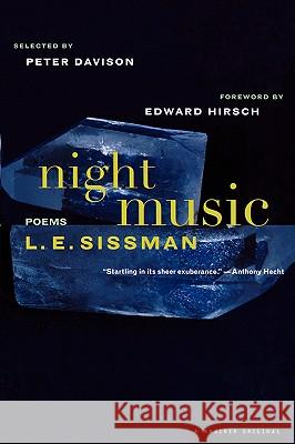 Night Music: Poems L. E. Sissman Edward Hirsch Peter Davison 9780395925706 Mariner Books