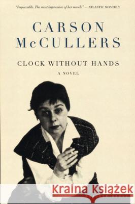 Clock Without Hands Carson McCullers 9780395929735 Mariner Books