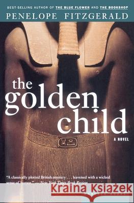 The Golden Child Penelope Fitzgerald 9780395956199 Mariner Books