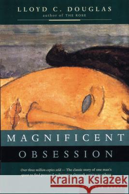 Magnificent Obsession Lloyd C. Douglas 9780395957745 Mariner Books