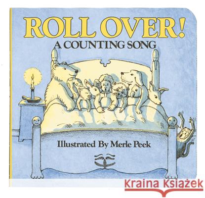 Roll Over! Board Book: A Counting Song Peek, Merle 9780395980378 Clarion Books