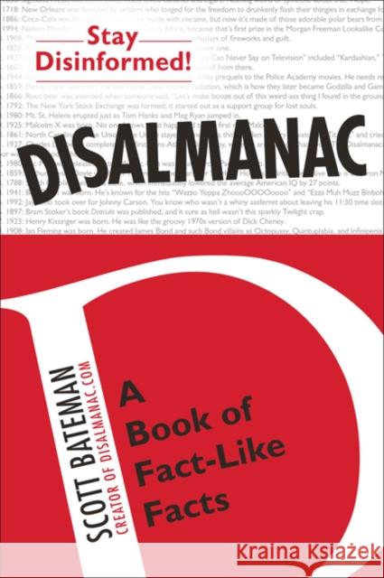 Disalmanac: A Book of Fact-Like Facts Scott Bateman 9780399163111 Perigee Books