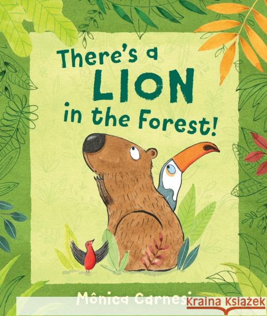 There's a Lion in the Forest! M Carnesi M 9780399167010 Nancy Paulsen Books