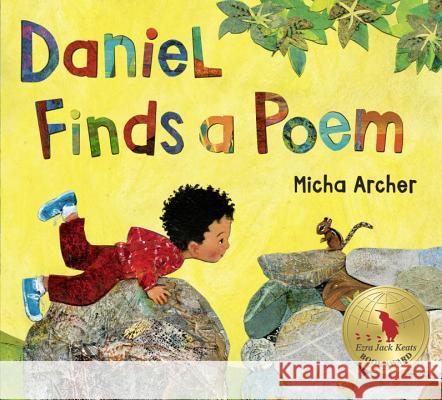 Daniel Finds a Poem Micha Archer Micha Archer 9780399169137 Nancy Paulsen Books