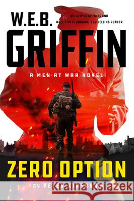 W.E.B. Griffin Zero Option Peter Kirsanow 9780399171222 Putnam Publishing Group,U.S.