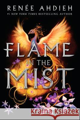 Flame in the Mist Renee Ahdieh 9780399171635 G.P. Putnam's Sons Books for Young Readers
