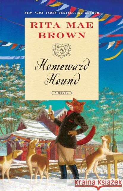 Homeward Hound: A Novel Rita Mae Brown 9780399178399 Ballantine Books