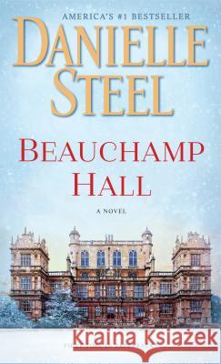 Beauchamp Hall Danielle Steel 9780399179310 Dell