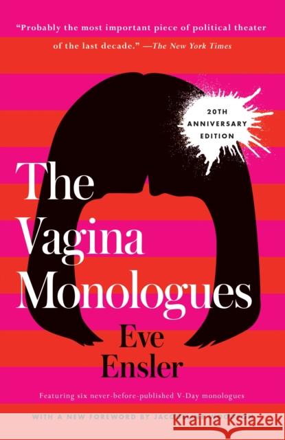 The Vagina Monologues: 20th Anniversary Edition Eve Ensler Jacqueline Woodson 9780399180095