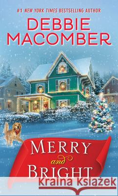 Merry and Bright Debbie Macomber 9780399181245 Ballantine Books