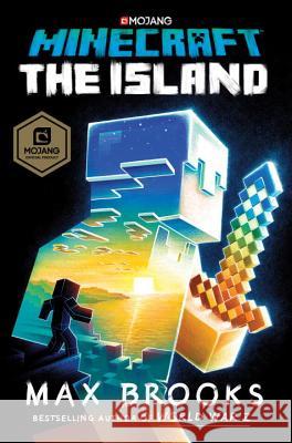 Minecraft: The Island: An Official Minecraft Novel Brooks, Max 9780399181771 Del Rey Books