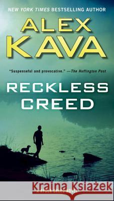 Reckless Creed Kava, Alex 9780399185465 G.P. Putnam's Sons