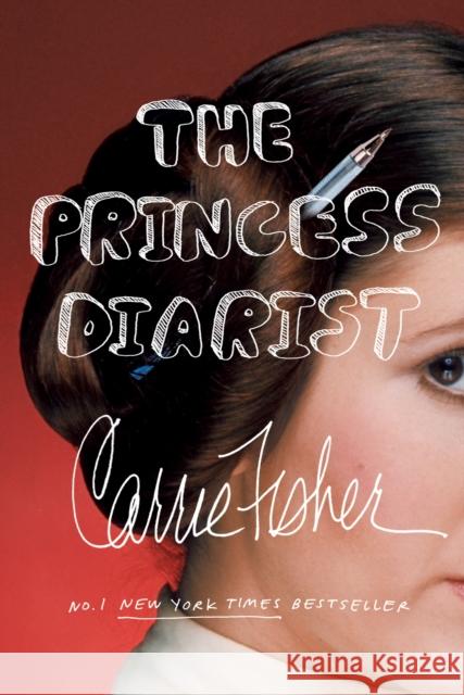 The Princess Diarist Carrie Fisher 9780399185793 Blue Rider Press