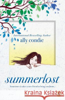 Summerlost Ally Condie 9780399187216 Puffin Books
