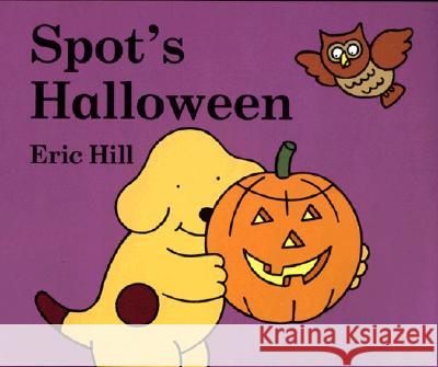 Spot's Halloween Eric Hill 9780399241857