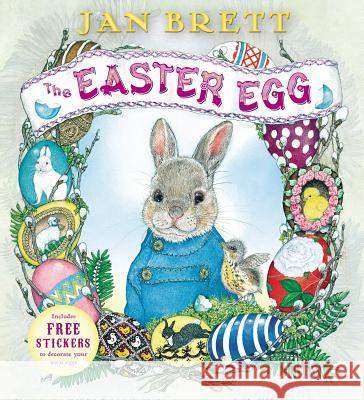 Easter Egg Jan Brett Jan Brett 9780399252389 Putnam Publishing Group