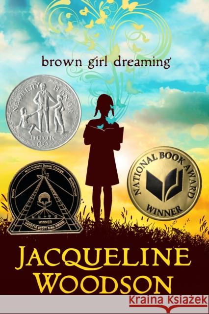 Brown Girl Dreaming Jacqueline Woodson 9780399252518 Nancy Paulsen Books