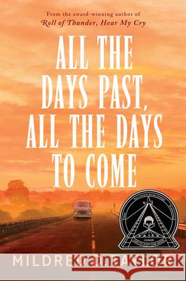 All the Days Past, All the Days to Come Mildred D. Taylor 9780399257308 Viking Books for Young Readers