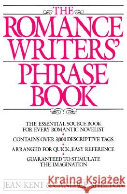 The Romance Writers' Phrase Book J. Kent 9780399510021 Penguin Publishing Group