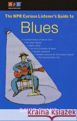 The NPR Curious Listener's Guide to Blues David Evans Taj Mahal 9780399530722