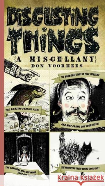 Disgusting Things: A Miscellany Don Voorhees 9780399534331 Perigee Books