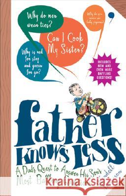 Father Knows Less: One Dad's Quest to Answer His Son's Most Baffling Questions Wendell Jamieson 9780399534584 Perigee Books