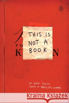 This Is Not a Book Keri Smith 9780399535215 Perigee Books